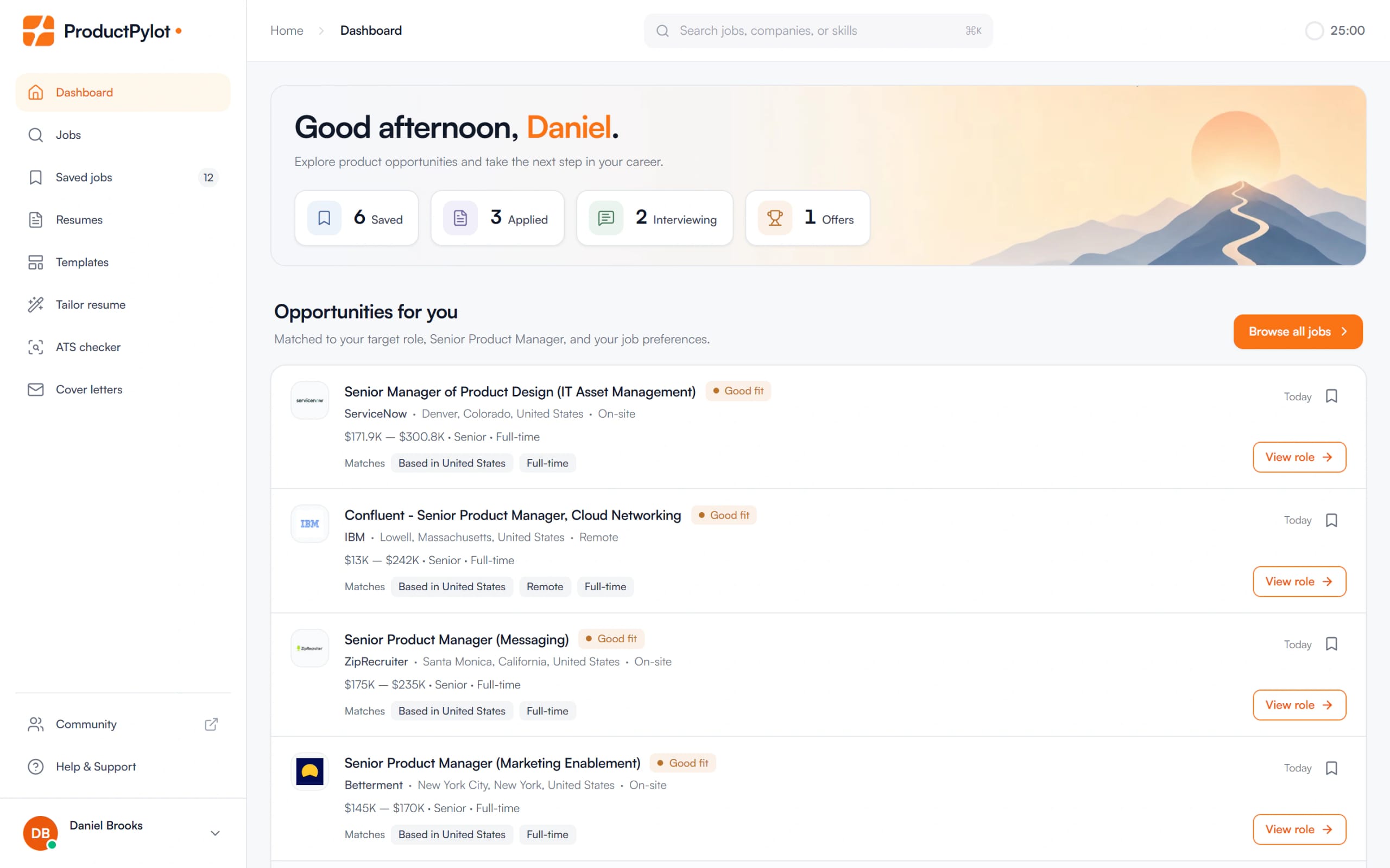 Daniel Brooks's ProductPylot dashboard: his pipeline (6 saved, 3 applied, 2 interviewing, 1 offer) and four job matches for his target role, Senior Product Manager, each posted today and marked Good fit.