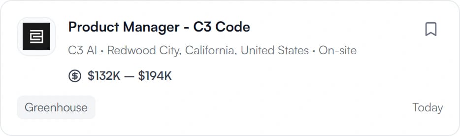 Product Manager - C3 Code at C3 AI, Redwood City, California, on-site, $132K to $194K, posted today.